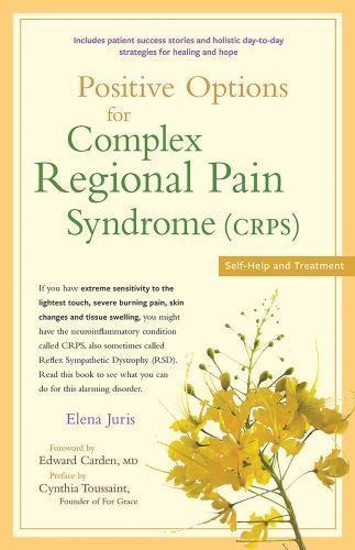 Positive Options for Complex Regional Pain Syndrome (Crps): Self-Help and…