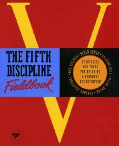 The Fifth Discipline Fieldbook: Strategies and Tools for Building a – VERY GOOD