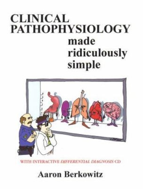 Clinical Pathophysiology Made Ridiculously Simple Compact Disc Aa