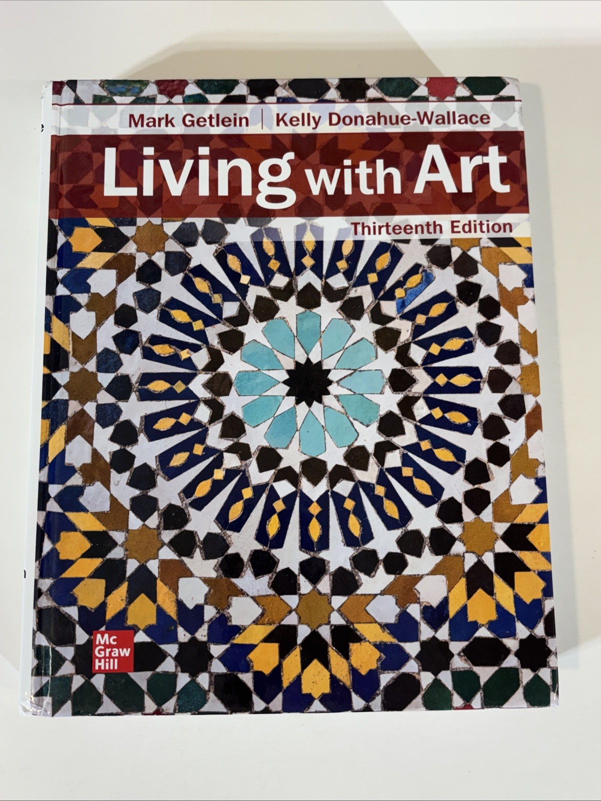 Living with Art 13th Edition Hardcover Donahue-Wallace & Getlein 9781265594855