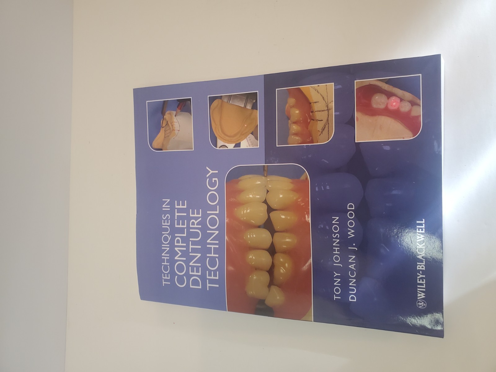 Techniques in Complete Denture Technology by Duncan J. Wood (2012, Trade…