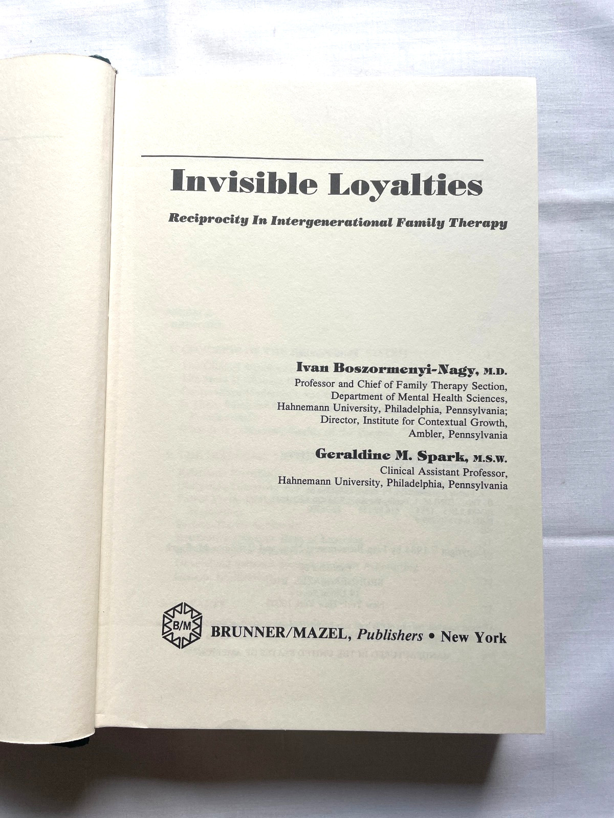 Invisible Loyalties by Ivan Boszormenyi-Nagy (Brunner/Mazel 1984) HC