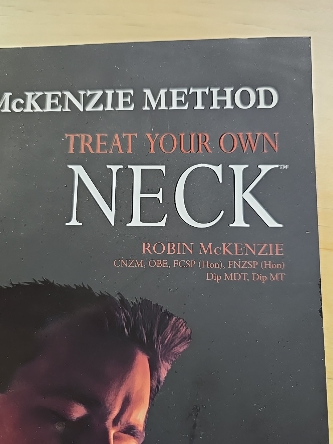 Treat Your Own Neck by Robin McKenzie (2011, Trade Paperback)