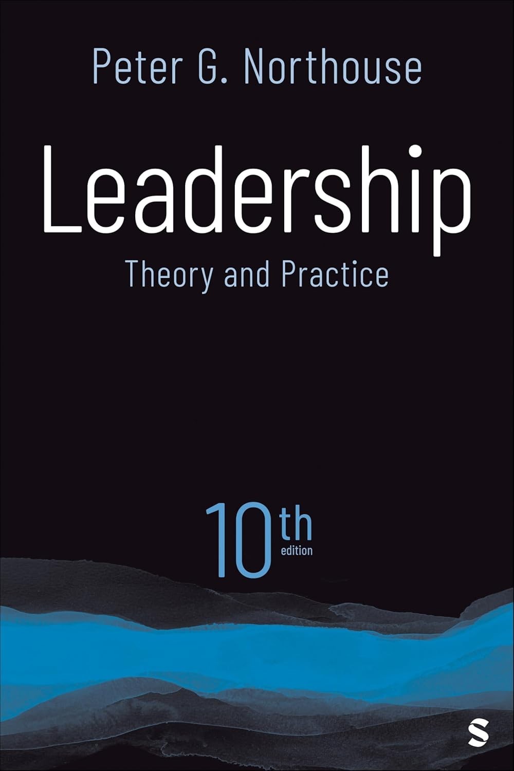 Leadership: Theory and Practice by Peter G. Northouse 10th Edition Paperback USA