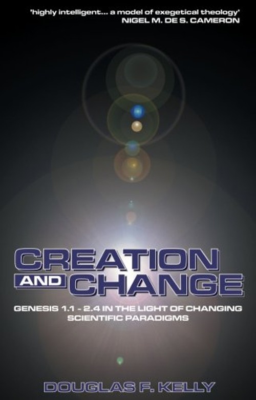 Creation and Change : Genesis 1:1-2. 4 in the Light of Changing S