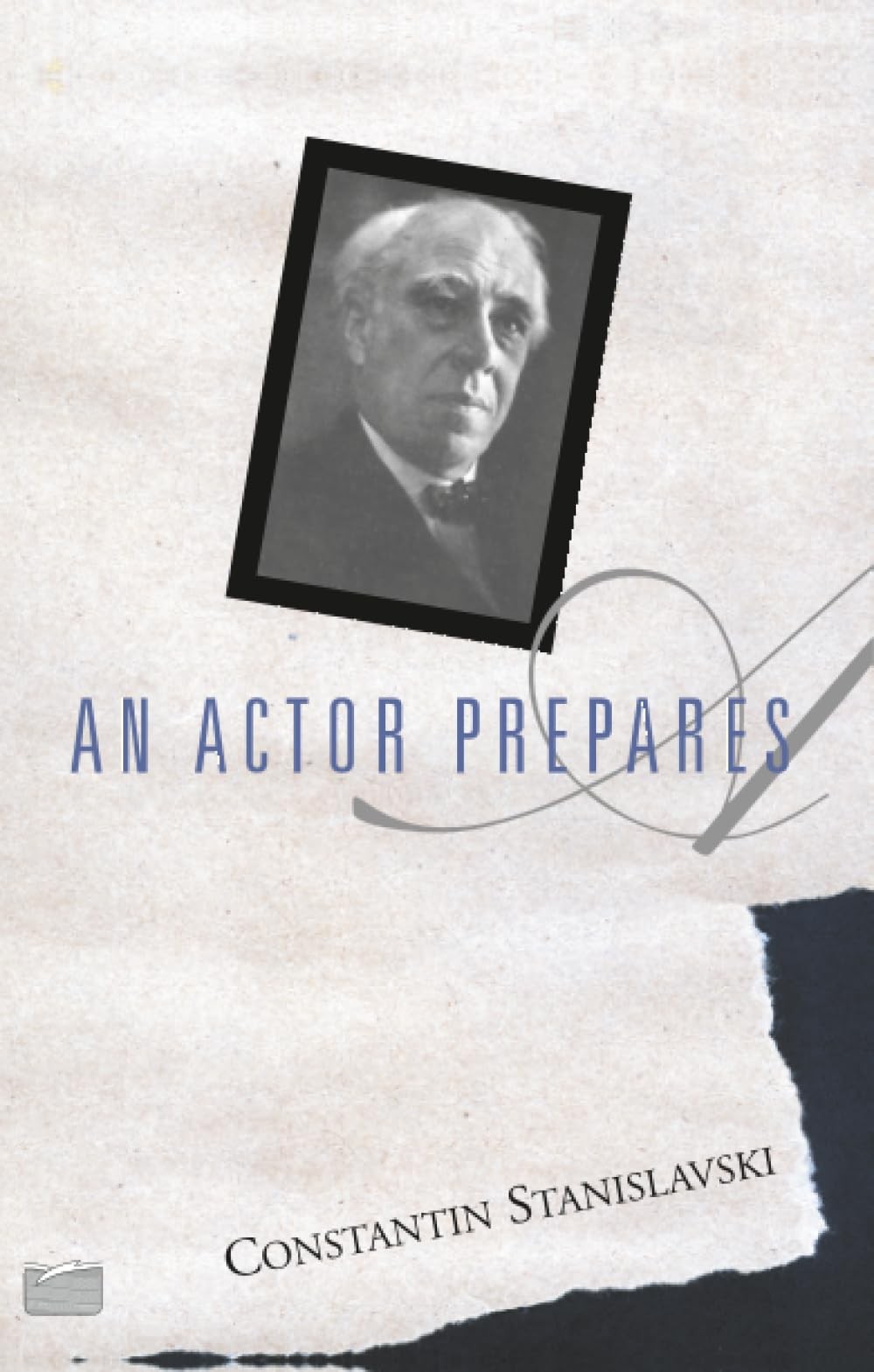 An Actor Prepares by Constantin Stanislavski