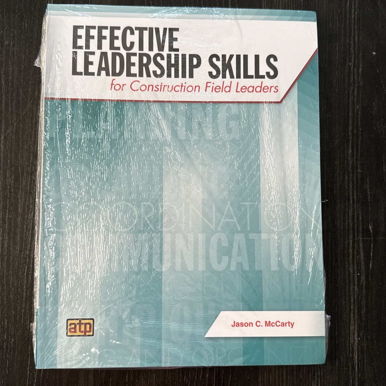 Effective Leadership Skills For Construction Field Leaders Paperback