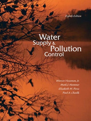 Water Supply and Pollution Control by Warren Viessman: New
