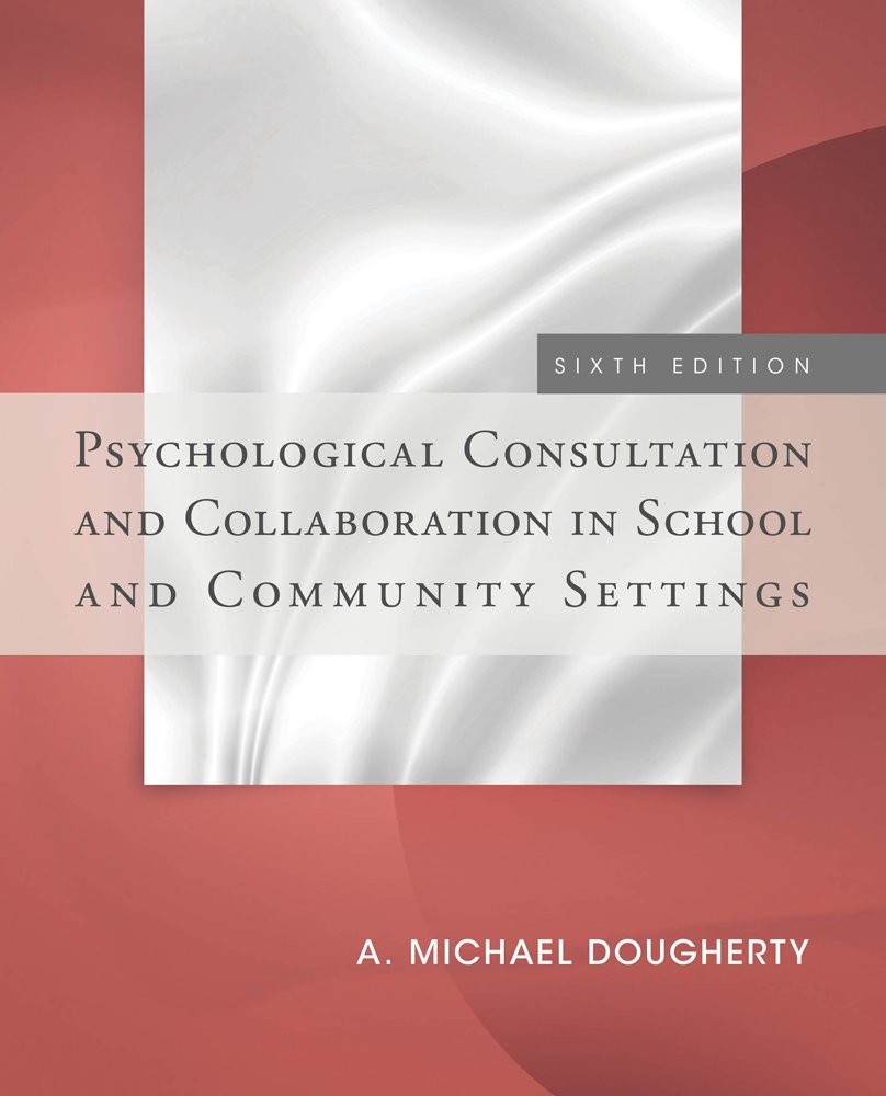 Psychological Consultation and Collaboration in School and Community Setting…