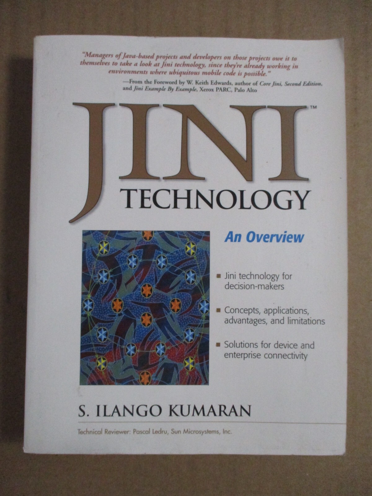 JINI TECHNOLOGY: AN OVERVIEW By S. Ilango Kumaran 2002