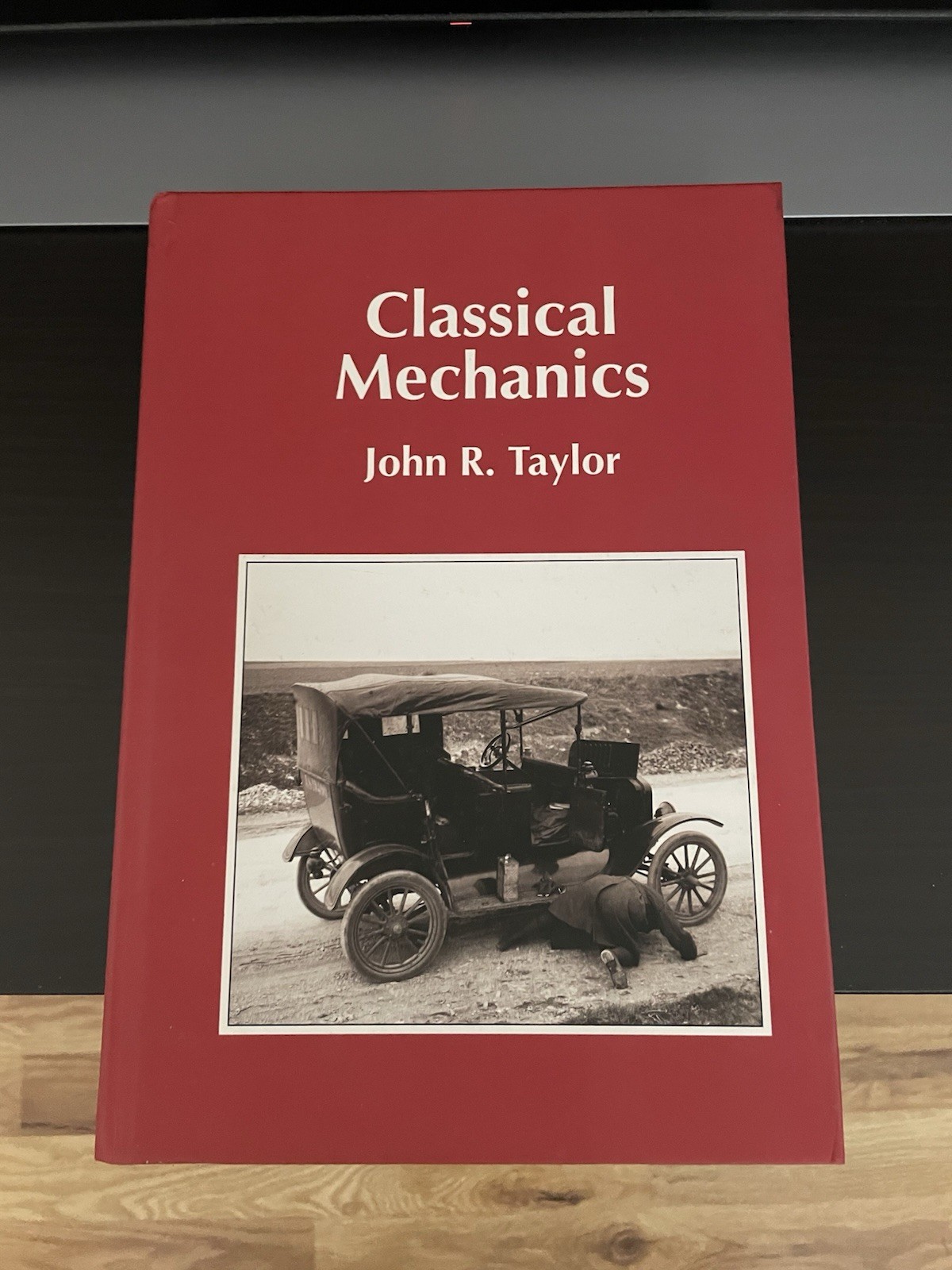 Classical Mechanics by John R. Taylor Hard Cover Edition