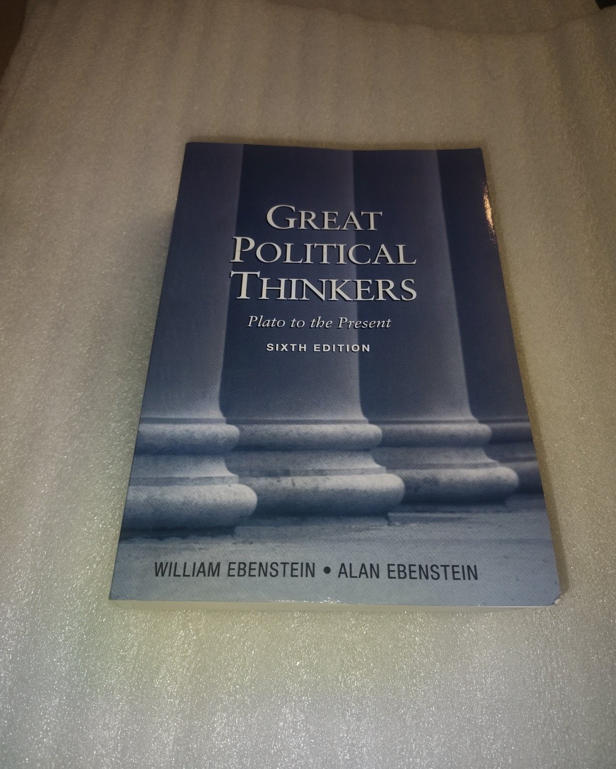 Great Political Thinkers Plato to Present Ebenstein 2000 6th Ed Wadsworth
