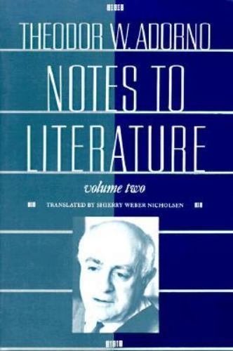 Notes to Literature by Adorno, Theodor W.