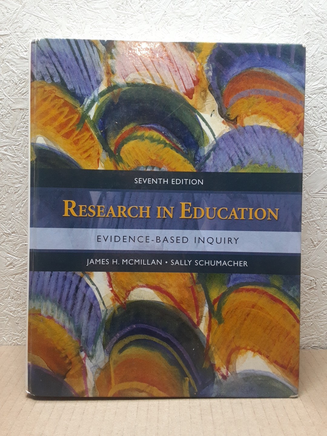 RESEARCH IN EDUCATION: EVIDENCE-BASED INQUIRY (7TH By James H. Mcmillan & Sally