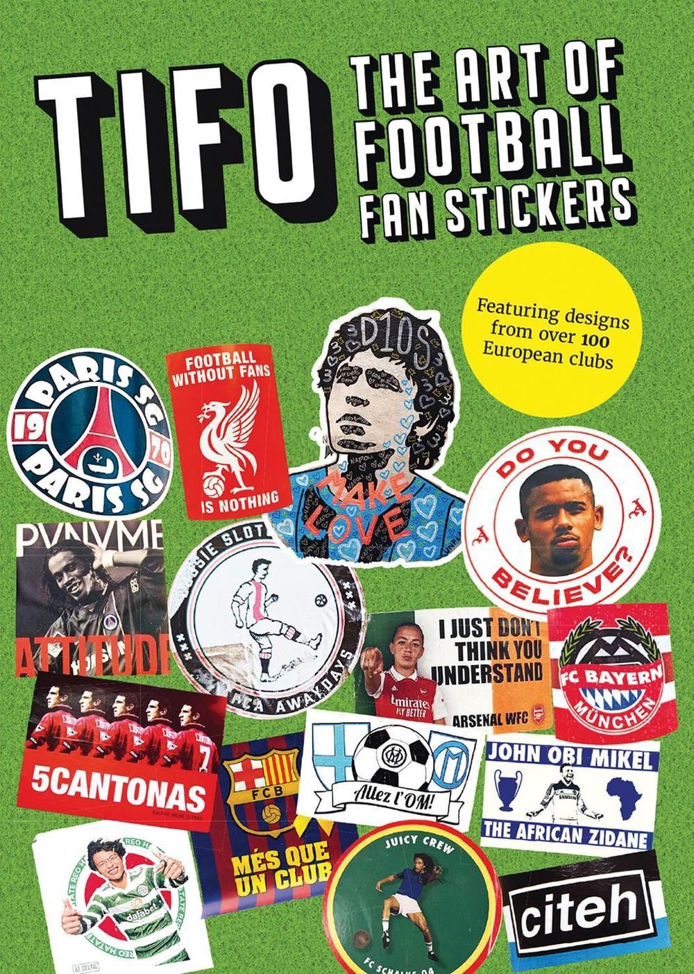 TIFO: The Art of Football Fan Stickers by Suridh Hassan Paperback Book