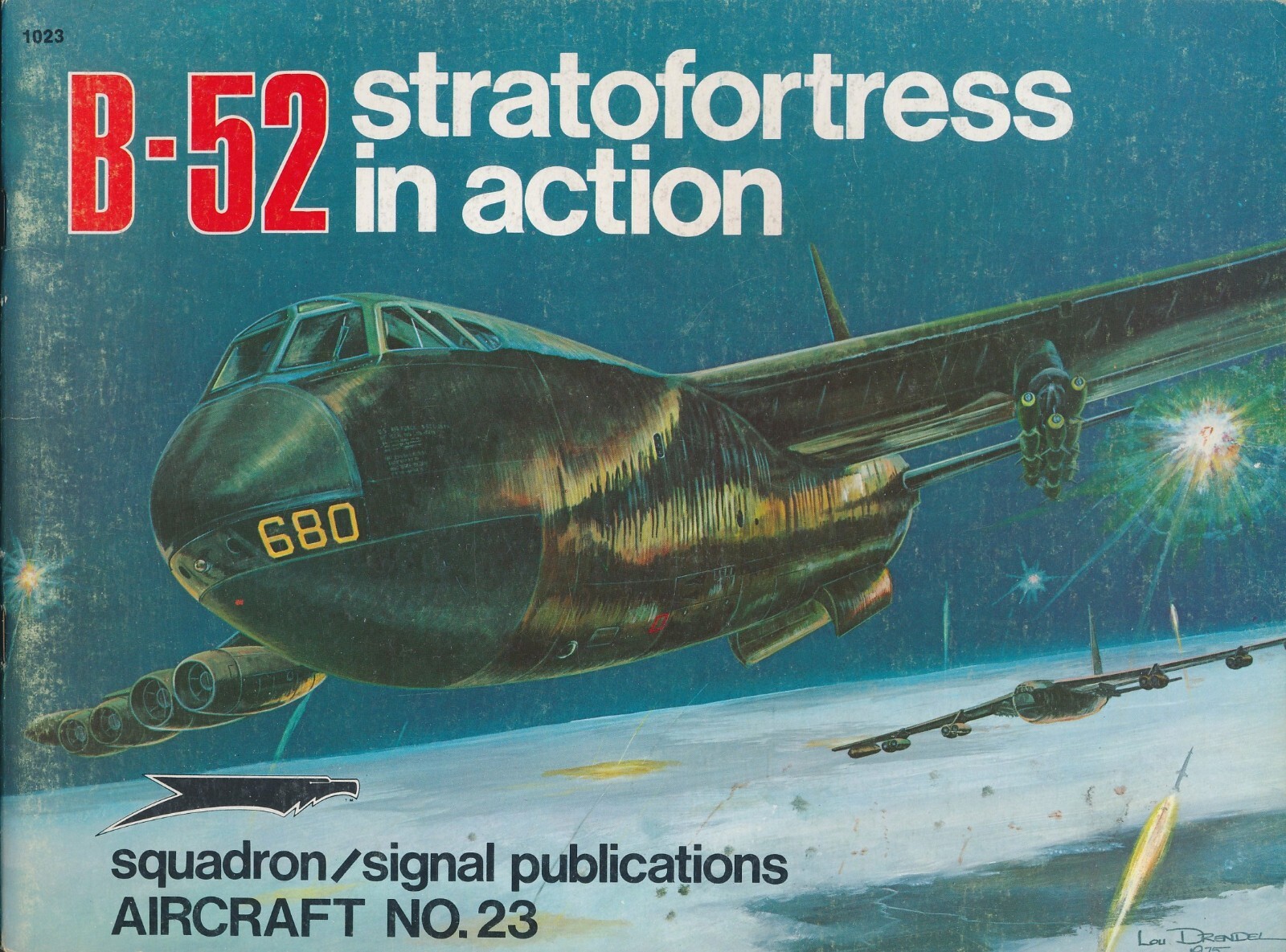 B-52 Stratofortress in Action (Squadron/Signal Aircraft No. 23) – New Copy