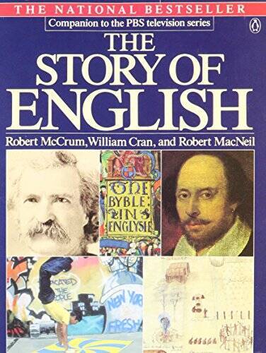 The Story of English – Paperback By Robert McCrum – GOOD