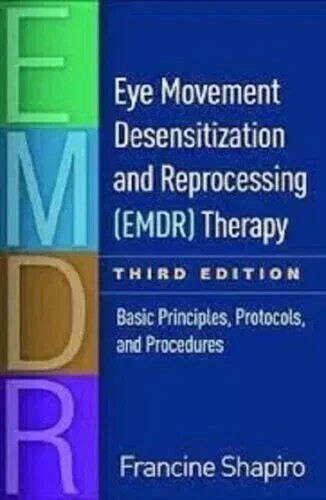Eye Movement Desensitization and Reprocessing EMDR Therapy Basic Principles USA