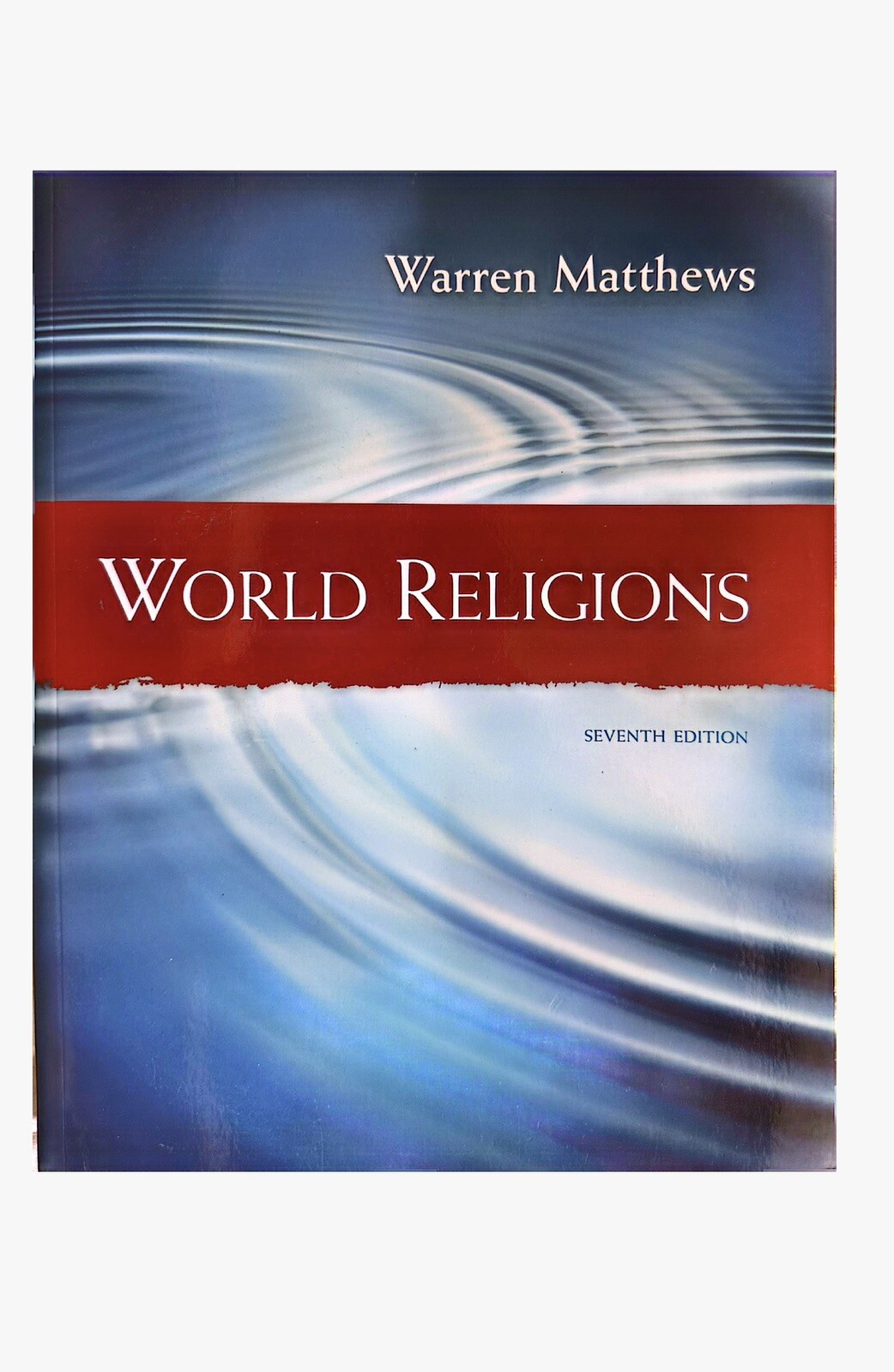 World Religions – 7th Edition – Matthews – Paperback – 1 Day Ship