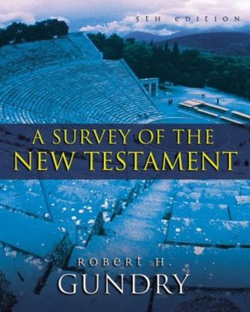 A Survey of the New Testament : 5th Edition Robert H., Zondervan