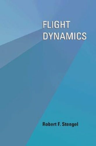 Flight Dynamics by Robert F Stengel: New