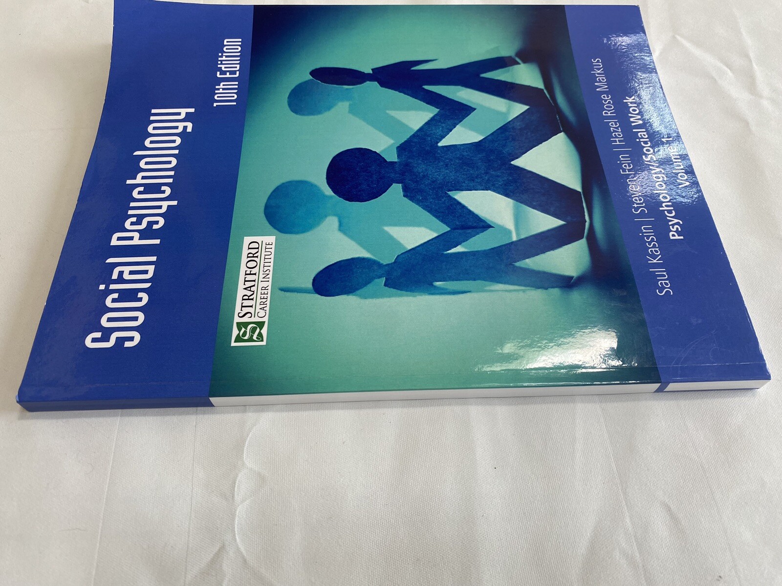 Social Psychology, Kassin, Fein, Markus, 10 edition, 2020, Volume 1