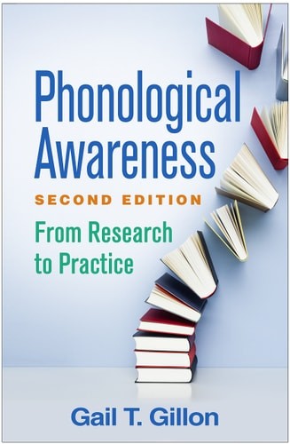 Phonological Awareness: From Research to Practice – Gillon, Gail T.