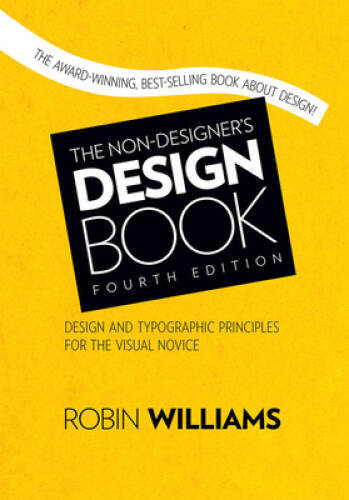 The Non-Designer’s Design Book (4th Edition) – Paperback – GOOD