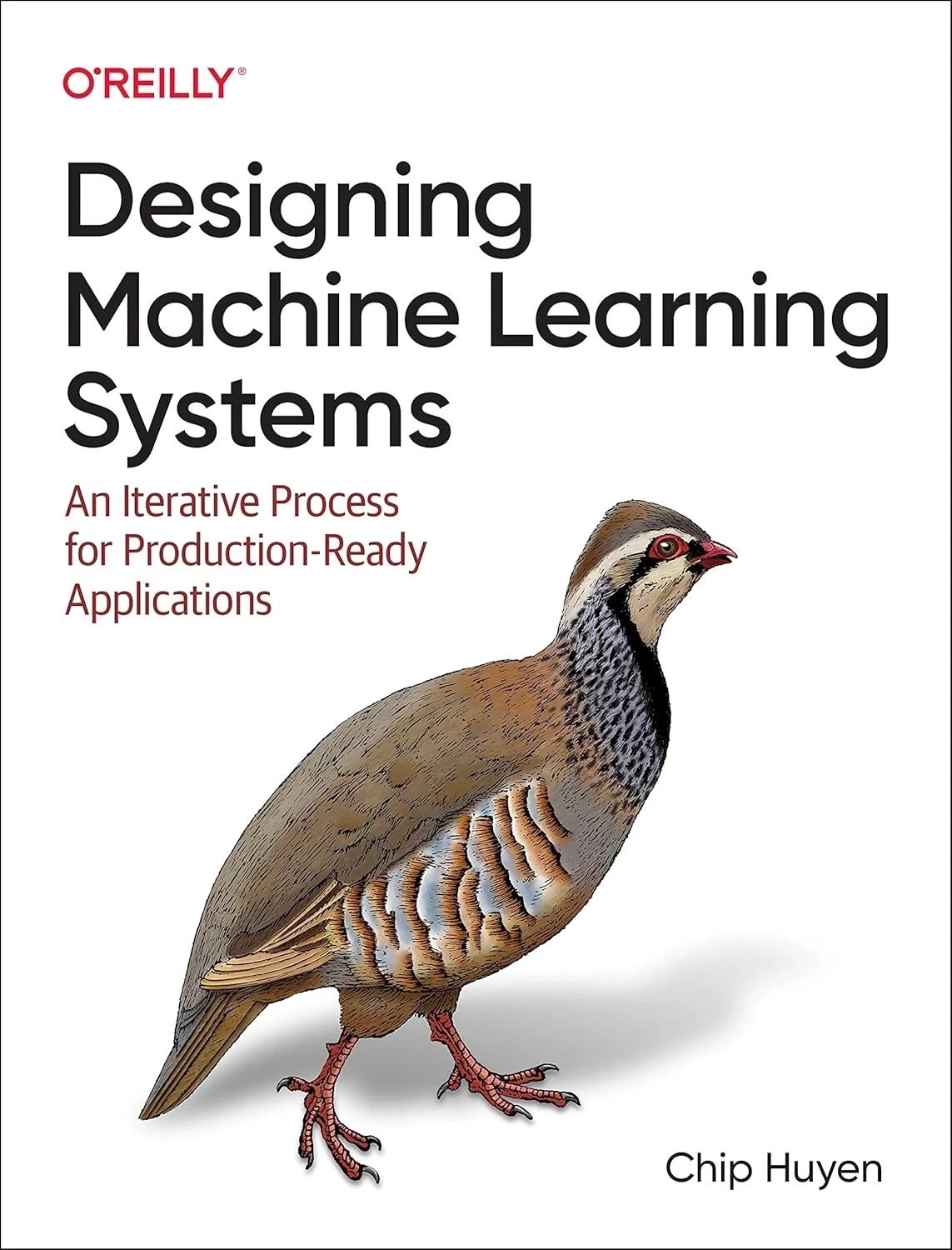 Designing Machine Learning Systems By Chip Huyen (English, Paperback) New Book