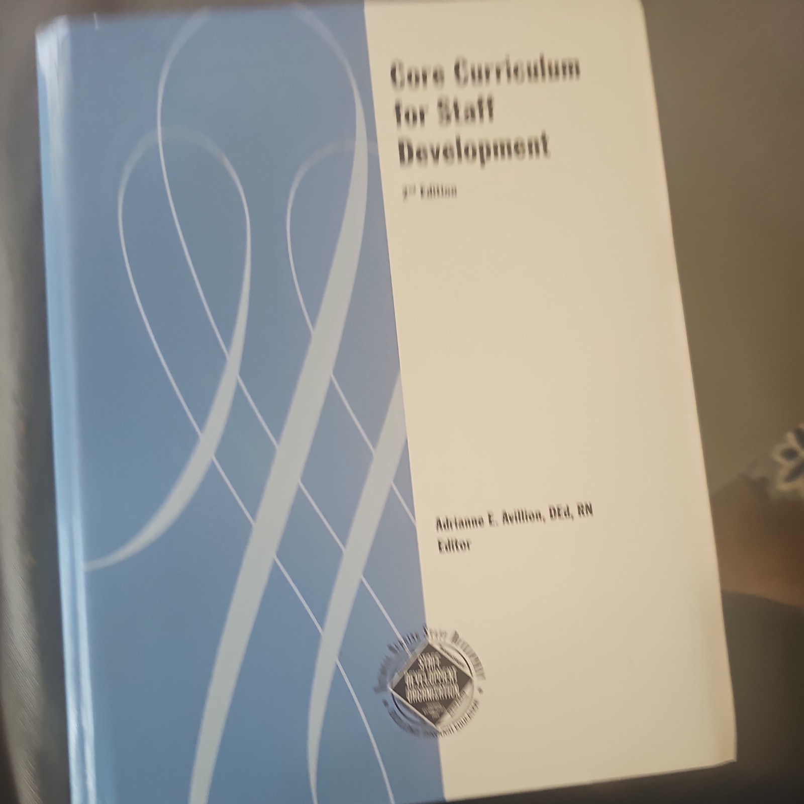 Core Curriculum For Staff Development