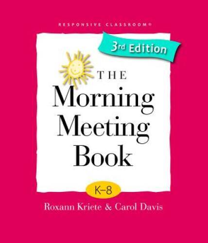 The Morning Meeting Book – Paperback By Roxann Kriete – GOOD