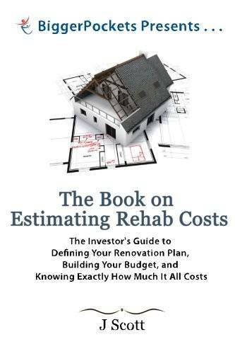 The Book on Estimating Rehab Costs: The Investor’s Guide to Defining Your – GOOD