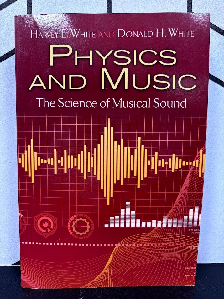 Physics and Music The Science of Musical Sound Harvey White Dover Paperback EC