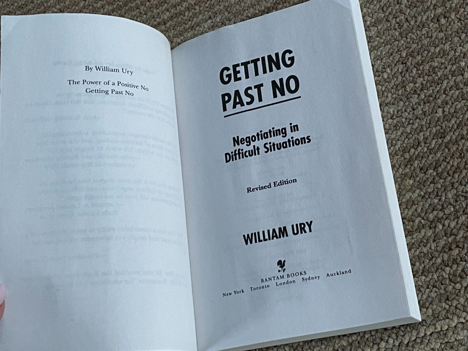 Getting Past No: Negotiating in Difficult Situations by William Ury