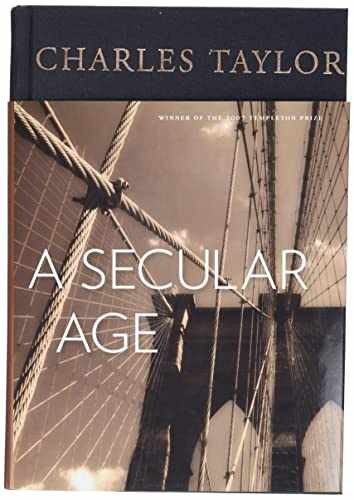 A Secular Age – Hardcover, by Taylor Charles – Very Good