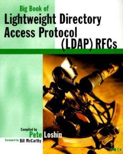 Big Book of Lightweight Directory Access Protocol (LDAP) RFCs (Big Books), Loshi