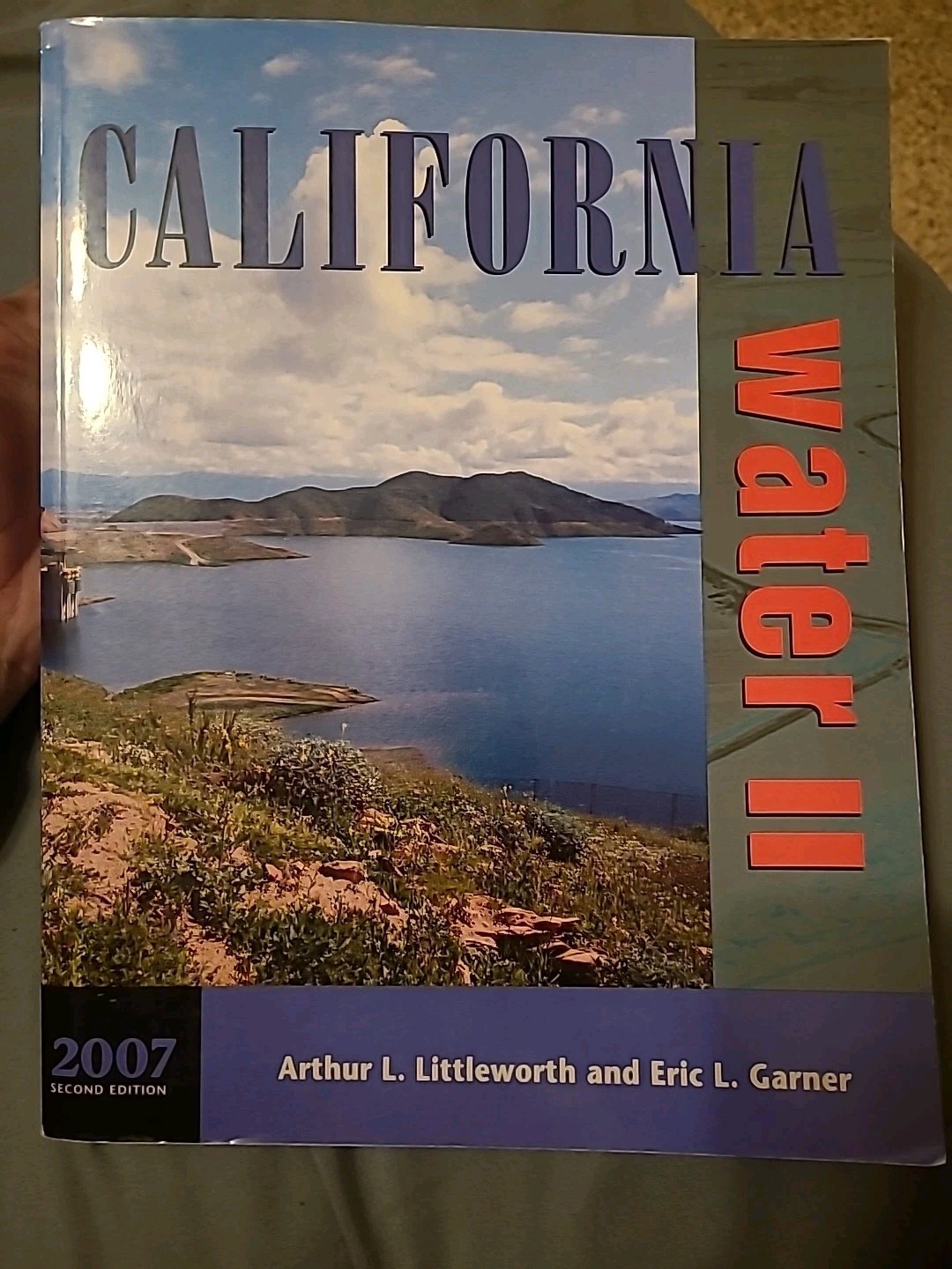 California Water II by Eric L. Garner and Arthur L. Littleworth (2007, pbk)