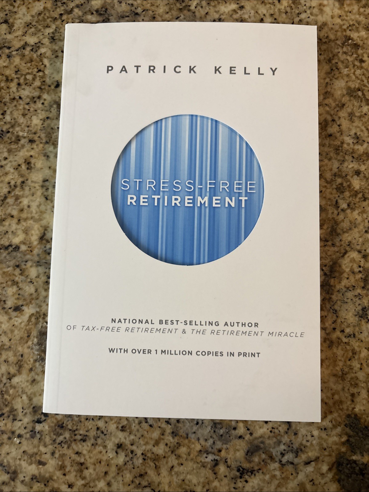 Stress-Free Retirement – Paperback By Patrick Kelly – VERY GOOD