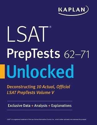 LSAT PrepTests 62-71 Unlocked: Exclusive Data + Analysis + Explanations (Kaplan