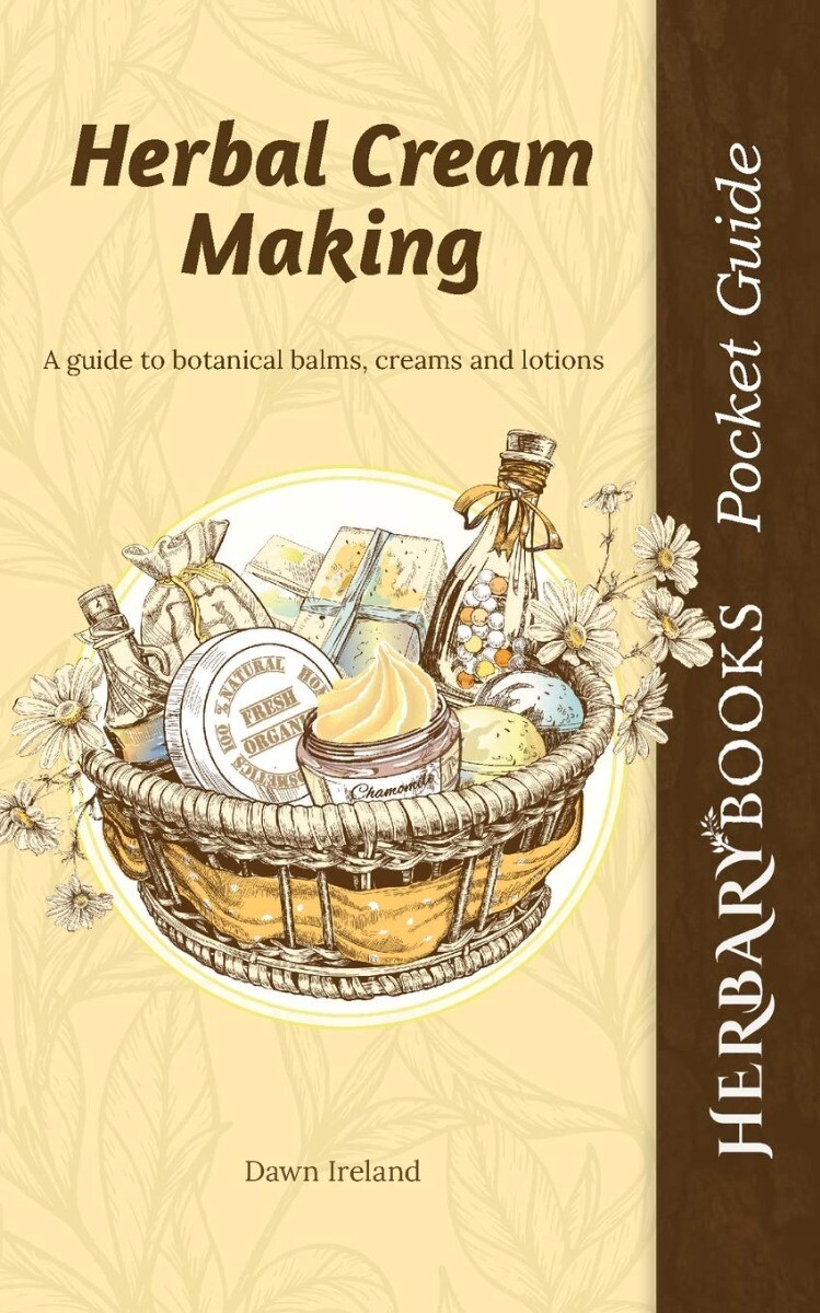 Herbal Cream Making: A guide to botanical balms, creams and lotions (Herbary …