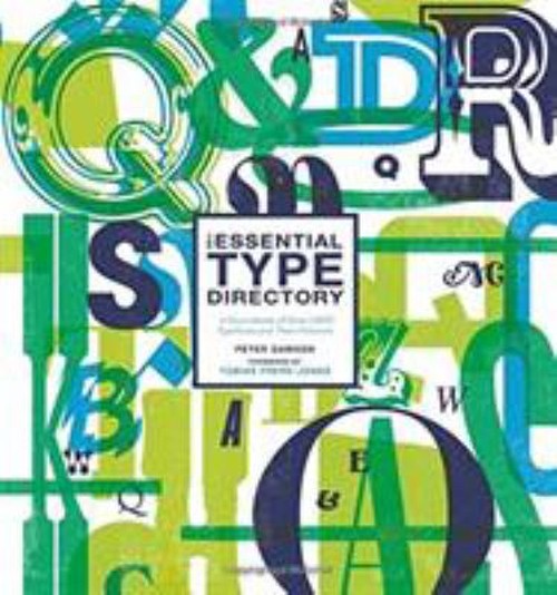 The Essential Type Directory : A Sourcebook of over 1,800 Typefac