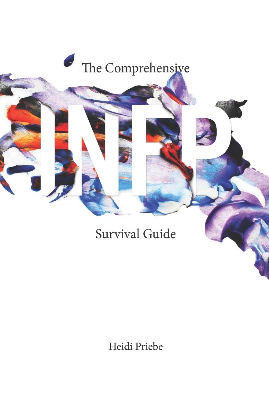 The Comprehensive INFP Survival Guide – paperback Catalog, Thought|Priebe, H…