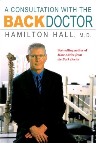 A Consultation With the Back Doctor – hardcover Hall, Hamilton