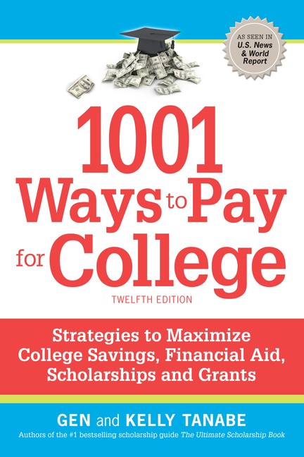 1001 Ways To Pay For College: Strategies To Maximize Financi…