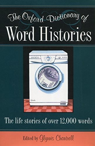 The Oxford Dictionary of Word Histories – Hardcover By Glynnis Chantrell – GOOD
