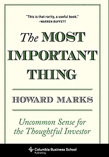 The Most Important Thing: Uncommon Se…, Marks, Howard