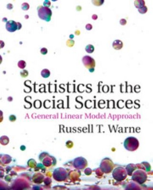 Statistics for the Social Sciences : A General Linear Model Appro