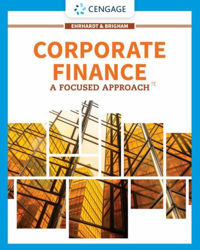 Mindtap Course List Ser.: Corporate Finance : A Focused Approach (2019,)