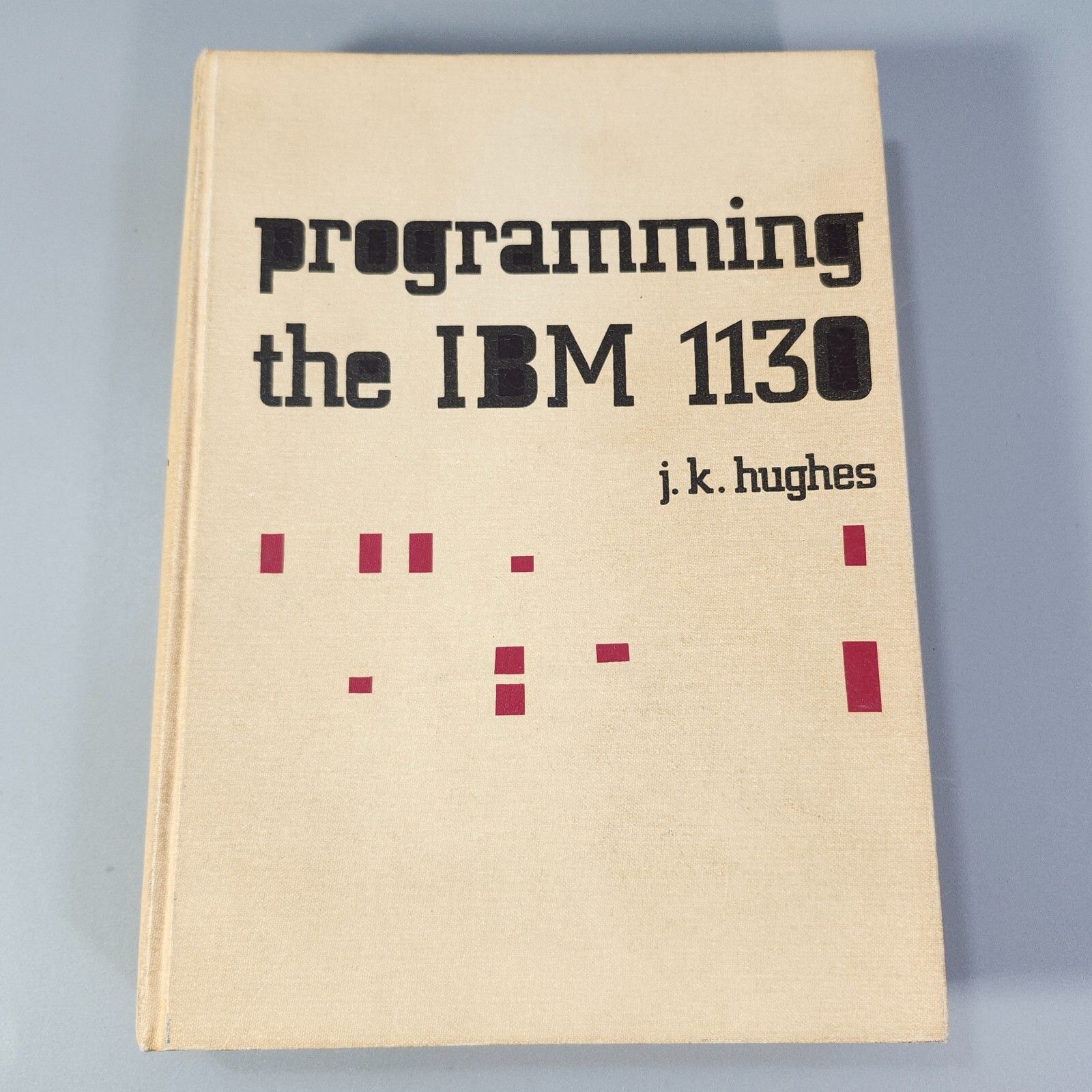 VTG Computer Program Textbook Programming the IBM 1130 JK Hughes 1969 Book HC