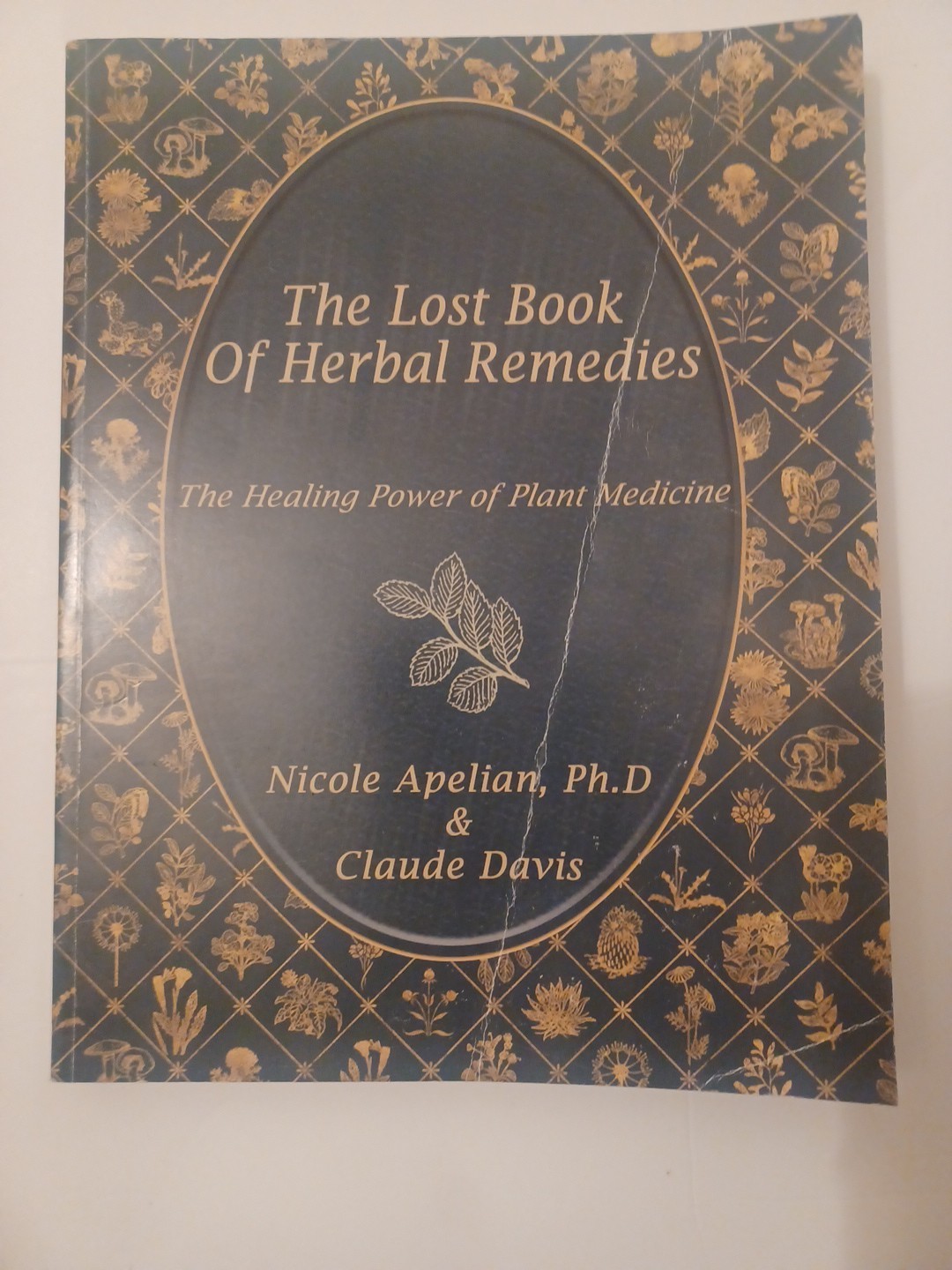 Lost Book of Remedies by Nicole Apelian and Claude Davis Sr. (2018, Uk- a Format